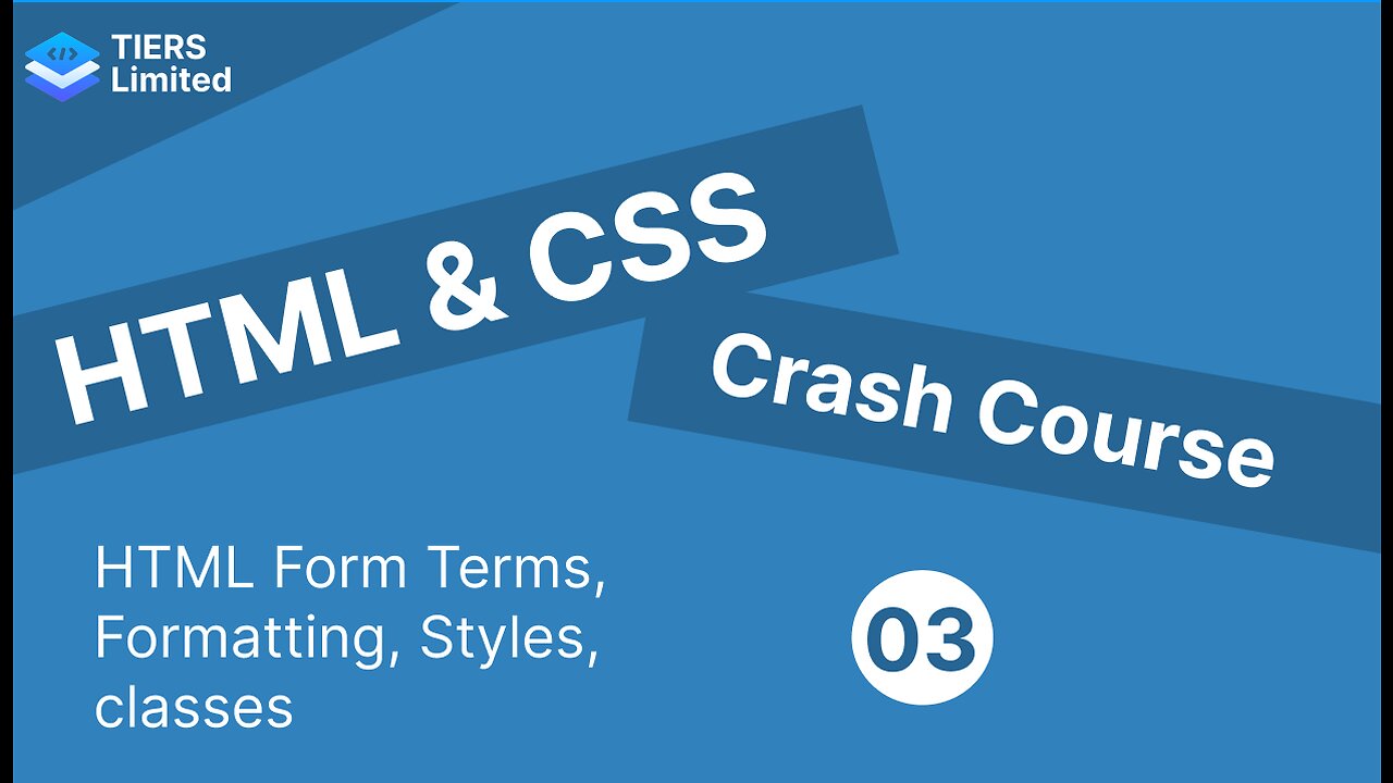 HTML & CSS Crash Course | Form Terms, Formatting, Styles & Classes