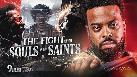 THE FIGHT FOR THE SOULS OF THE SAINTS