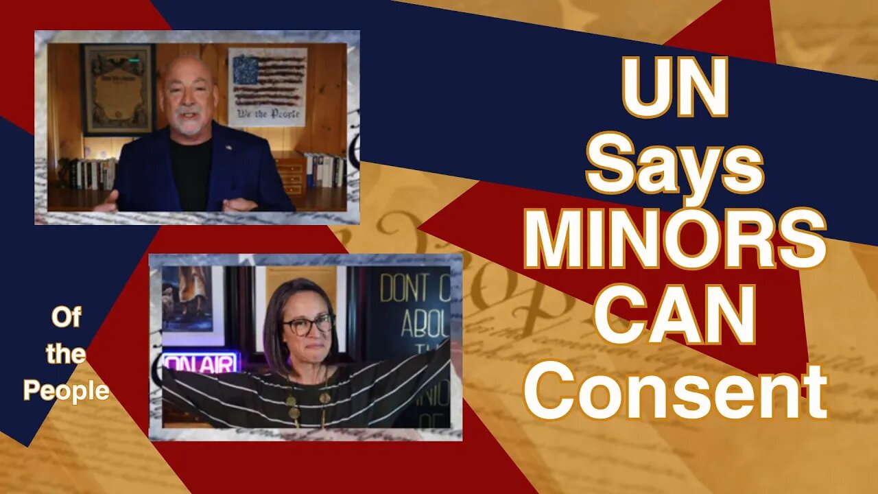 Minors and Consent....according to the U.N....