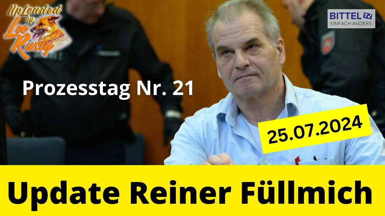 BittelTV: Update Reiner Füllmich persönliche Nachricht DE/EN | 25.07.2024