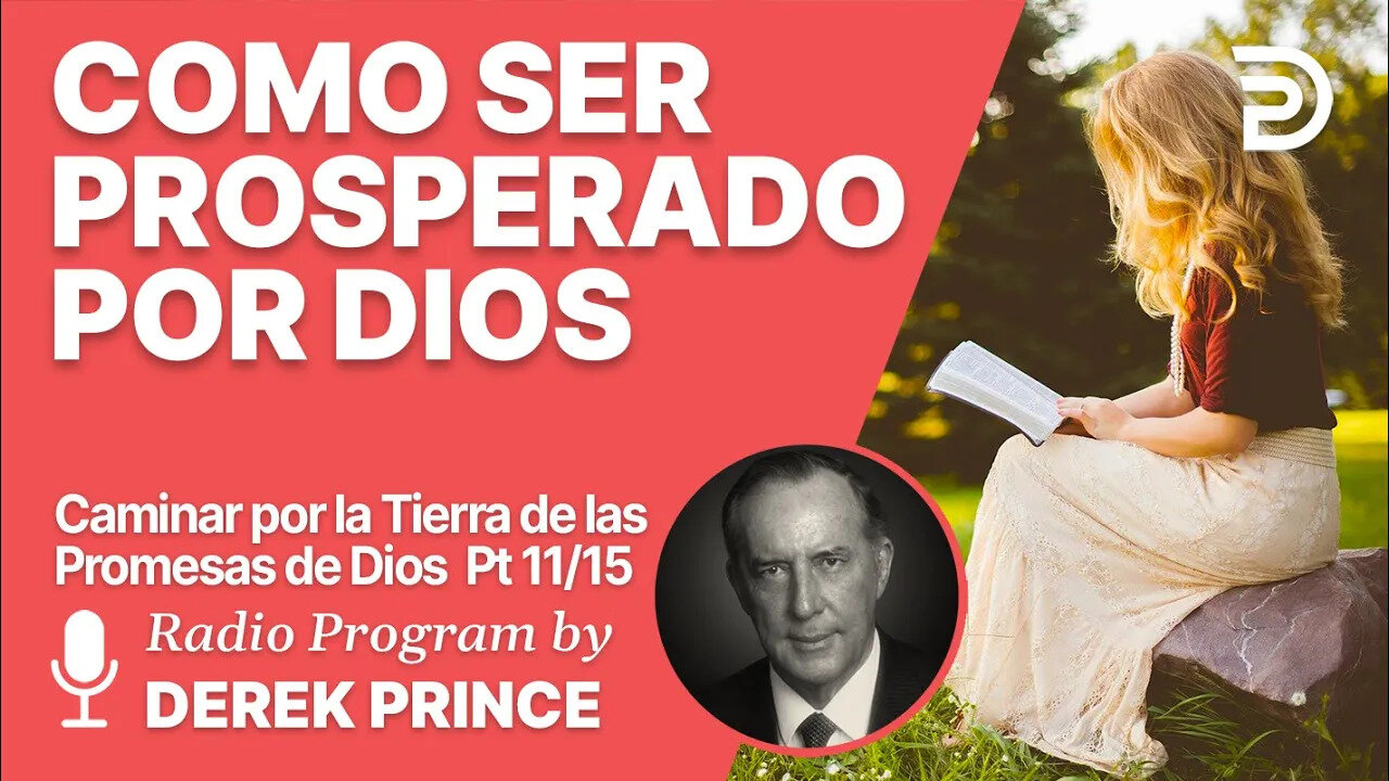 Como caminar por la tierra de las promesas de Dios 11 de 15 - Como Ser Prosperado por Dios