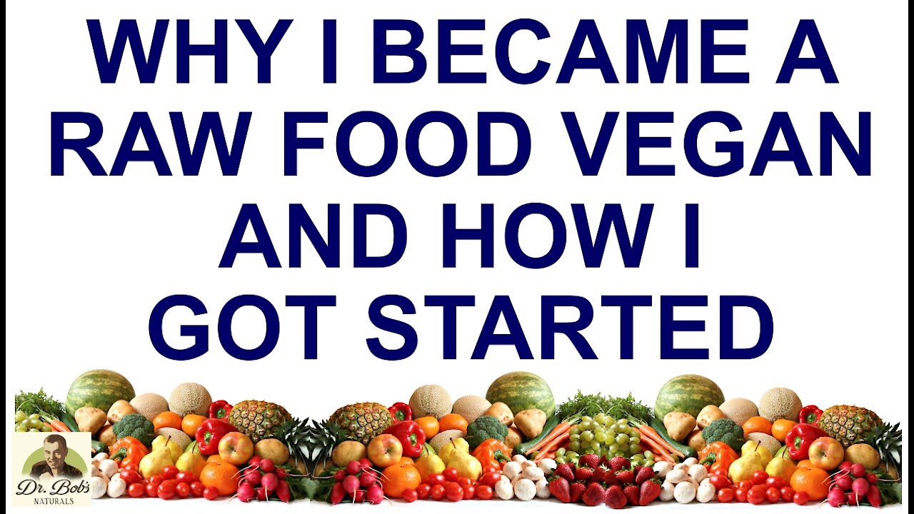 Why I Became a Raw Foodist and How I Got Started