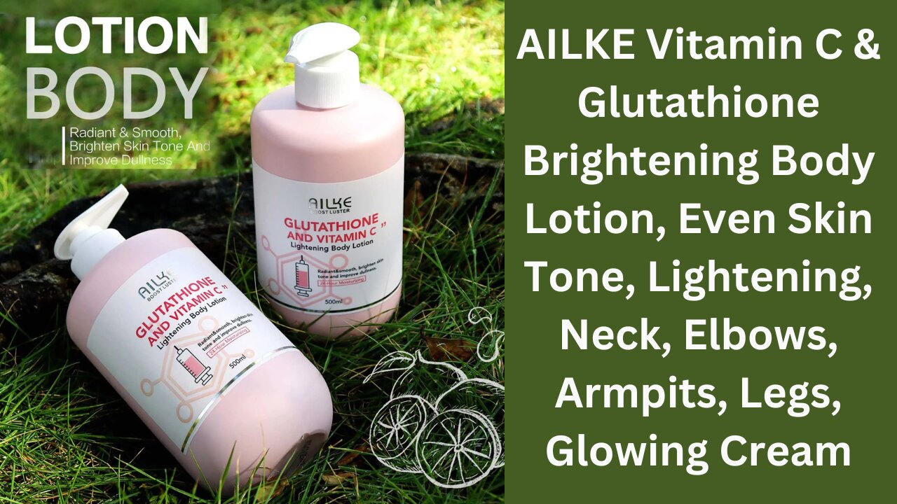 AILKE Vitamin C & Glutathione Brightening Body Lotion