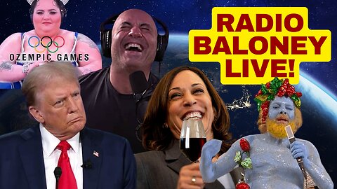 Radio Baloney Live! NPC's For Kamala, Weird Olympics, Google 2024 Interference, Rogan, Woke,X Review