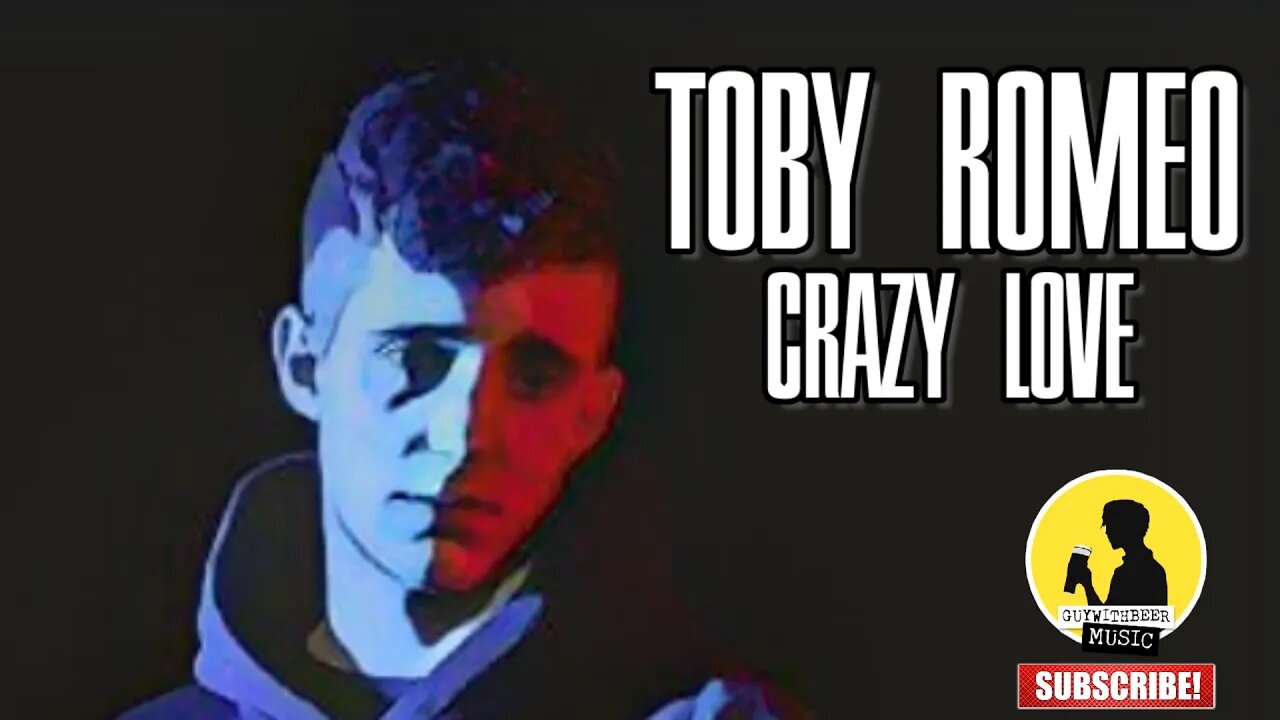 TOBY ROMEO | CRAZY LOVE