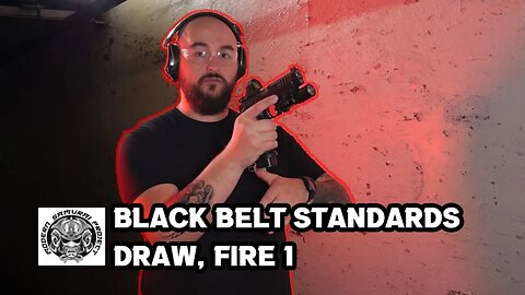 Embrace the Struggle and Grow with Draw and fire 1 from MSP's Black Belt Standards