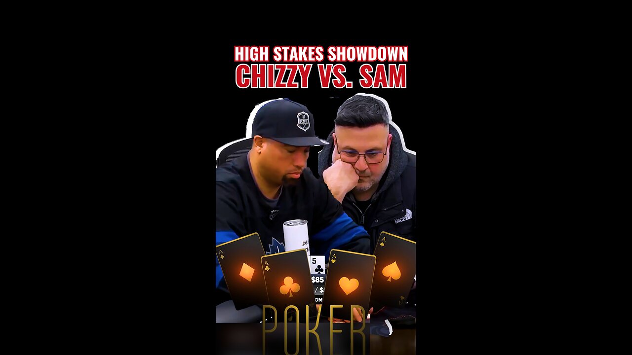 Epic Poker Face-Off: Chizzy vs. Sam!