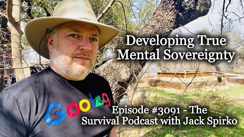 Developing True Mental Sovereignty - Epi-3091