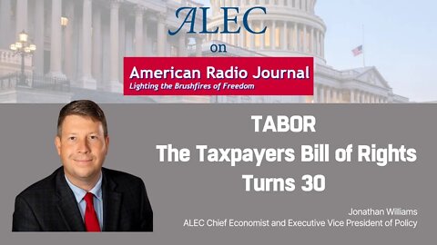 ALEC on American Radio Journal: Colorado's Taxpayer Bill of Rights Turns 30