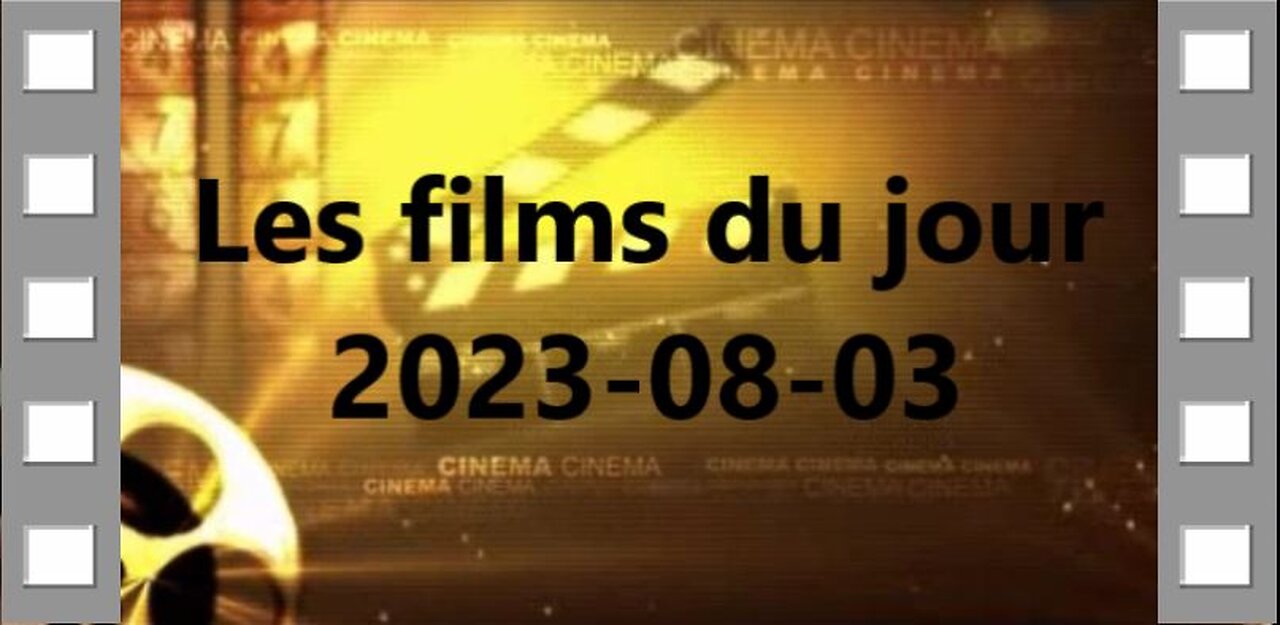 Les films du jour = 2023-08-03