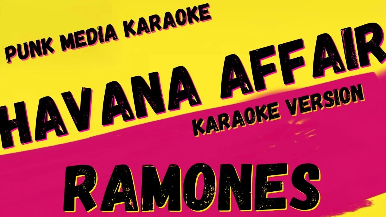 RAMONES ✴ HAVANA AFFAIR ✴ KARAOKE INSTRUMENTAL ✴ PMK