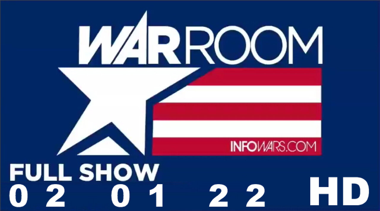 WAR ROOM FULL SHOW 02_01_22 Tuesday HD