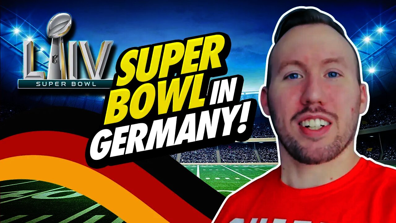 What is the SUPER BOWL like in GERMANY?; American in Germany!