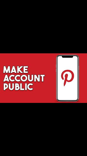 How To Make Pinterest Account Public