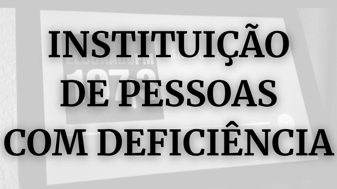 Instituição de pessoas com deficiência