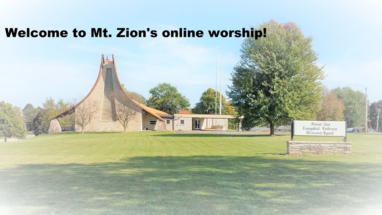 Mt. Zion Lutheran Church (WELS), Ripon, WI 5-8-22