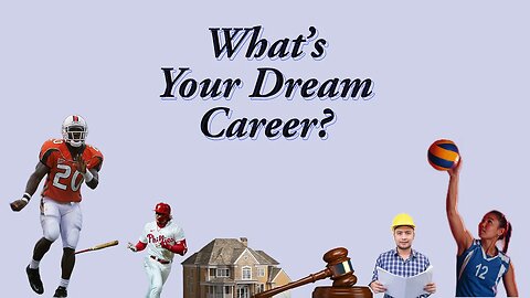 Dream Career | Middle School