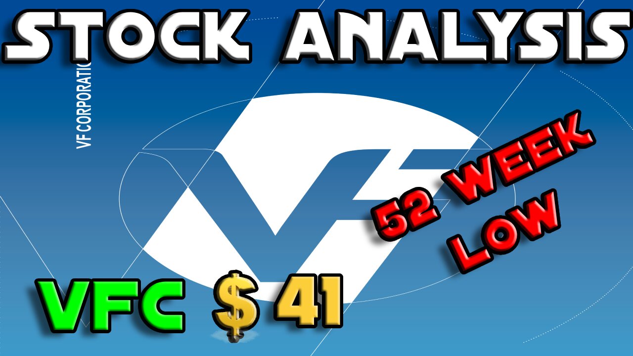 Stock Analysis | V.F Corporation (VFC) | 52 WEEK LOW!!!