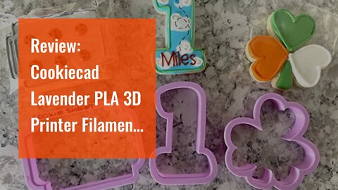 Review: Cookiecad Lavender PLA 3D Printer Filament 1.75mm 1kg