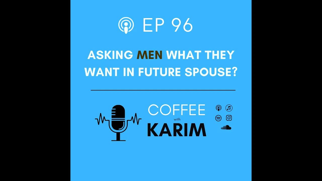 ep 96 We asked MEN "what you want in future spouse?"