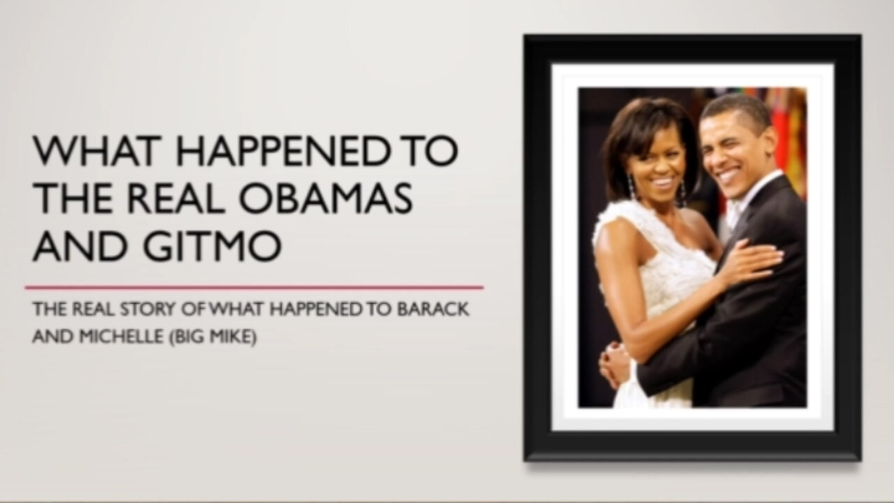 Obames What Happened to The Obamas & GITMO (2Q2Q)