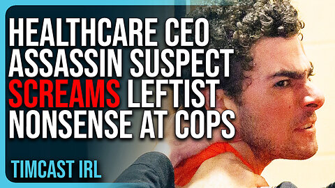 Healthcare CEO Assassin Suspect SCREAMS Leftist Nonsense At Cops Outside Hearing