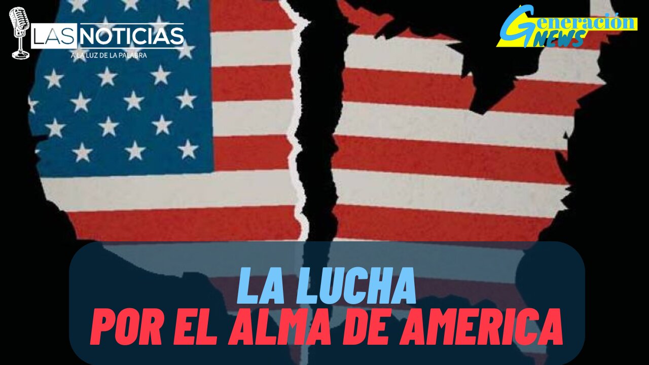 La lucha por el alma de América