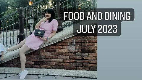 FOOD AND DINING JULY 2023 --- FRANSISCA OFFICIAL