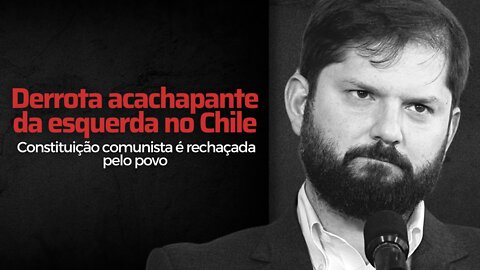 Derrota acachapante da esquerda no Chile: constituição comunista é rechaçada pelo povo