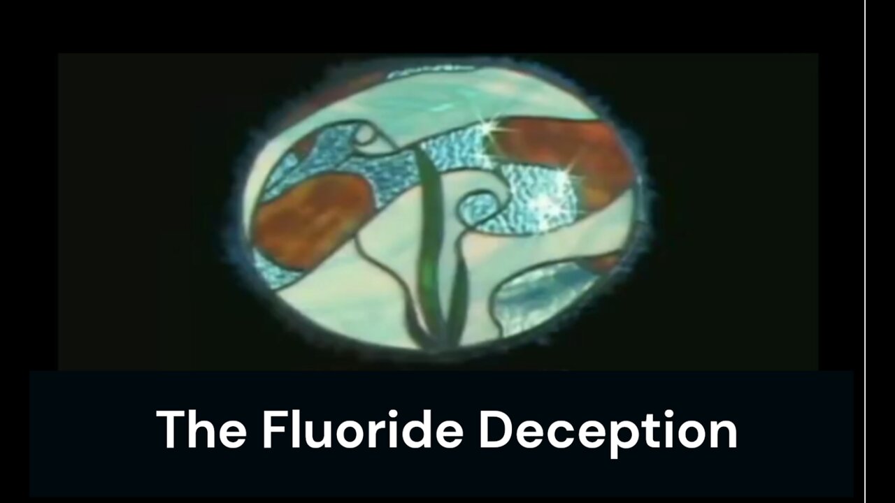 The Fluoride Deception