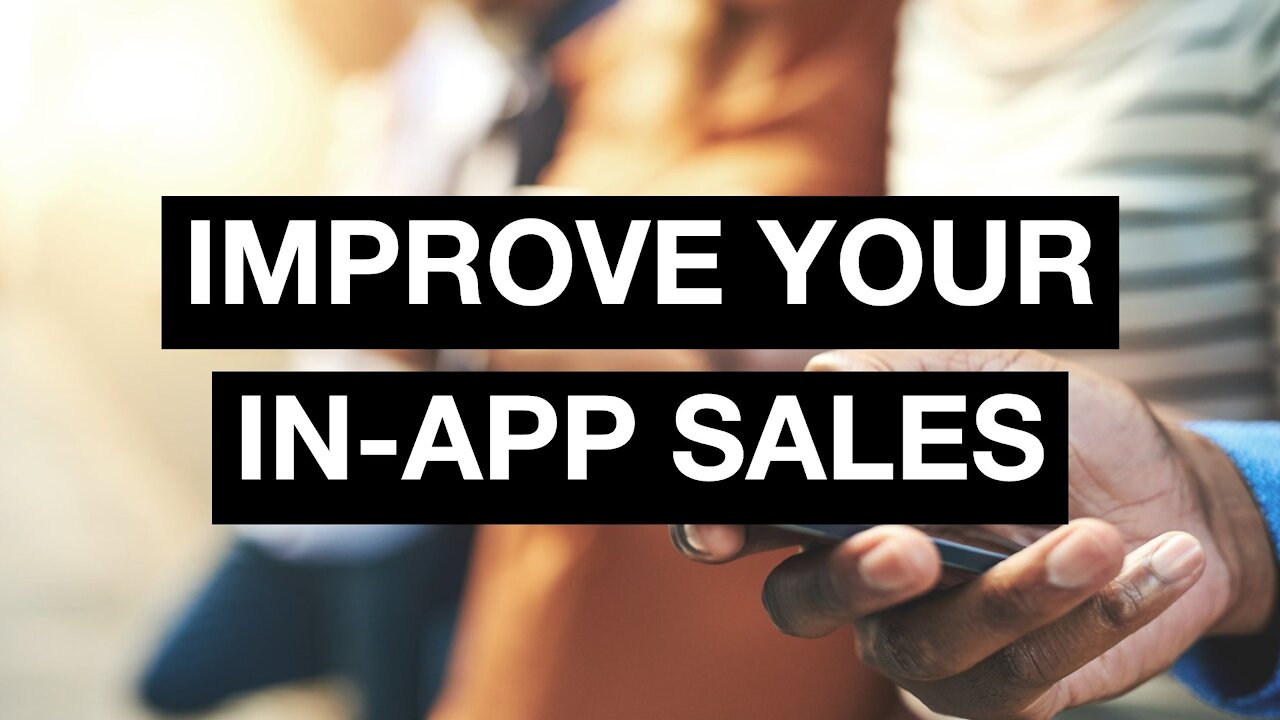 3 Ways to Drive More Sales In Your App