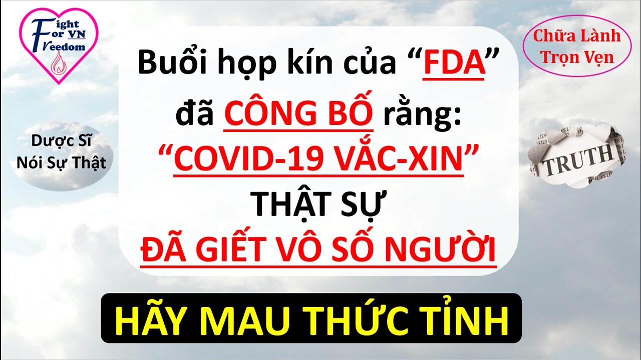 BUỔI HỌP KÍN CỦA "FDA" CÔNG BỐ COVID-19 VẮC-XIN ĐÃ GIẾT VÔ SỐ NGƯỜI