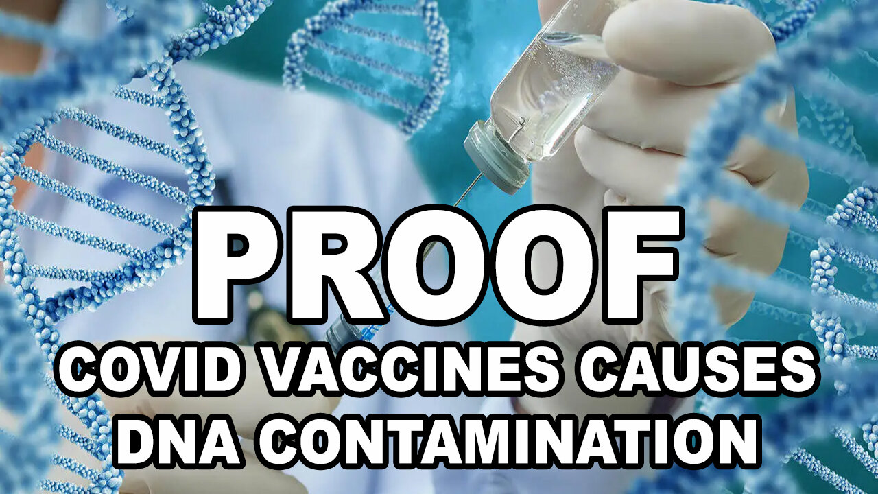 Covid Vaccines DNA Contamination Report - Proof