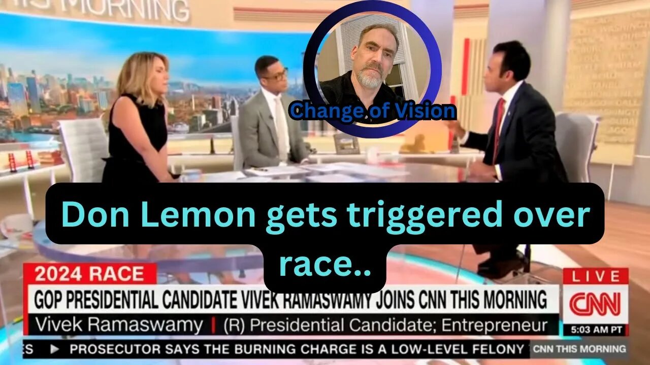 Don Lemon is triggered over race discussion....Vivek Ramaswamy