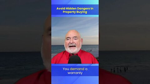 Hidden Dangers in Property Buying