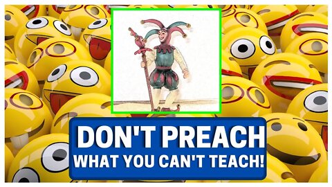 Don't Preach What You Can't Teach