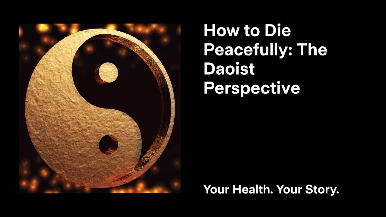 How to Die Peacefully: The Daoist Perspective