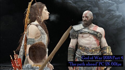 God of War 2018 Part 4 "The path ahead" PC HD 60fps