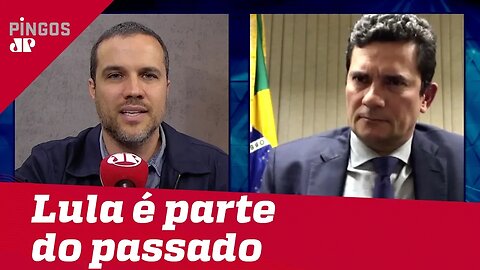 Moro: “Lula é parte do meu passado e quero olhar para o futuro”