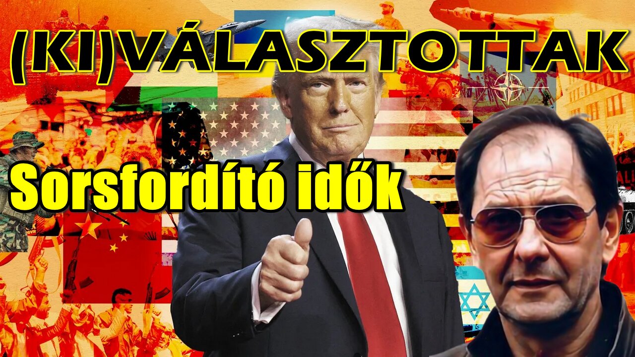 (KI)VÁLASZTOTTAK – Sorsfordító idők