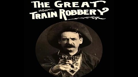 THE GREAT TRAIN ROBBERY 1903 Edwin S Porter's Iconic Western FULL MOVIE #81 AFI BEST SILENT FILMS