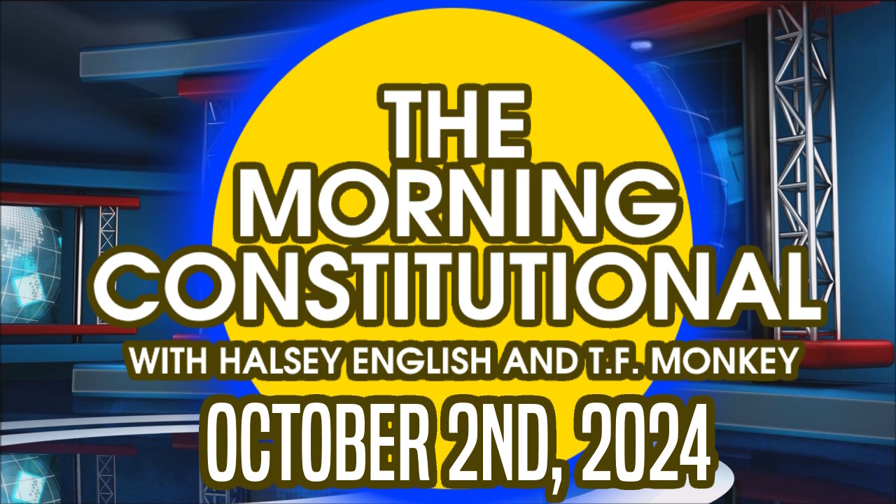 The Morning Constitutional: October 2nd, 2024