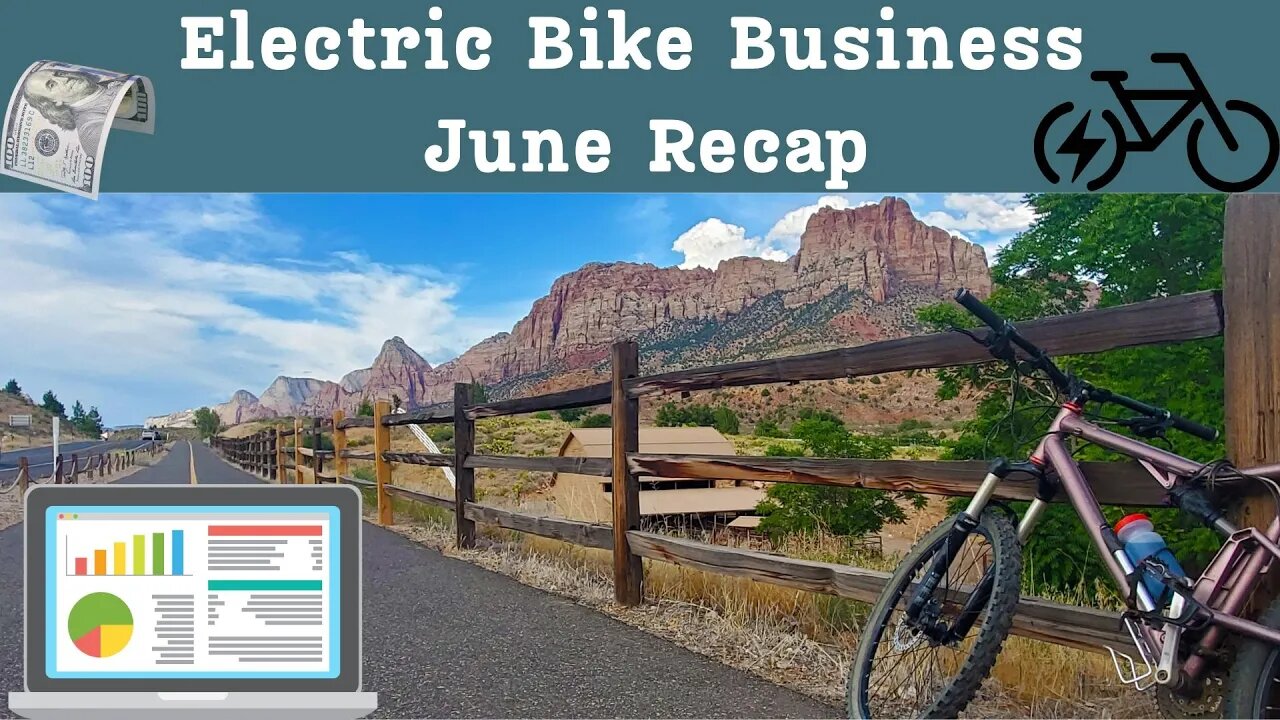 Electric Bike Business | June Monthly Recap | Ep.15