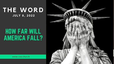 The Word: July 8, 2022