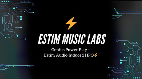 Genius Power Play - Estim Audio Induced HFO