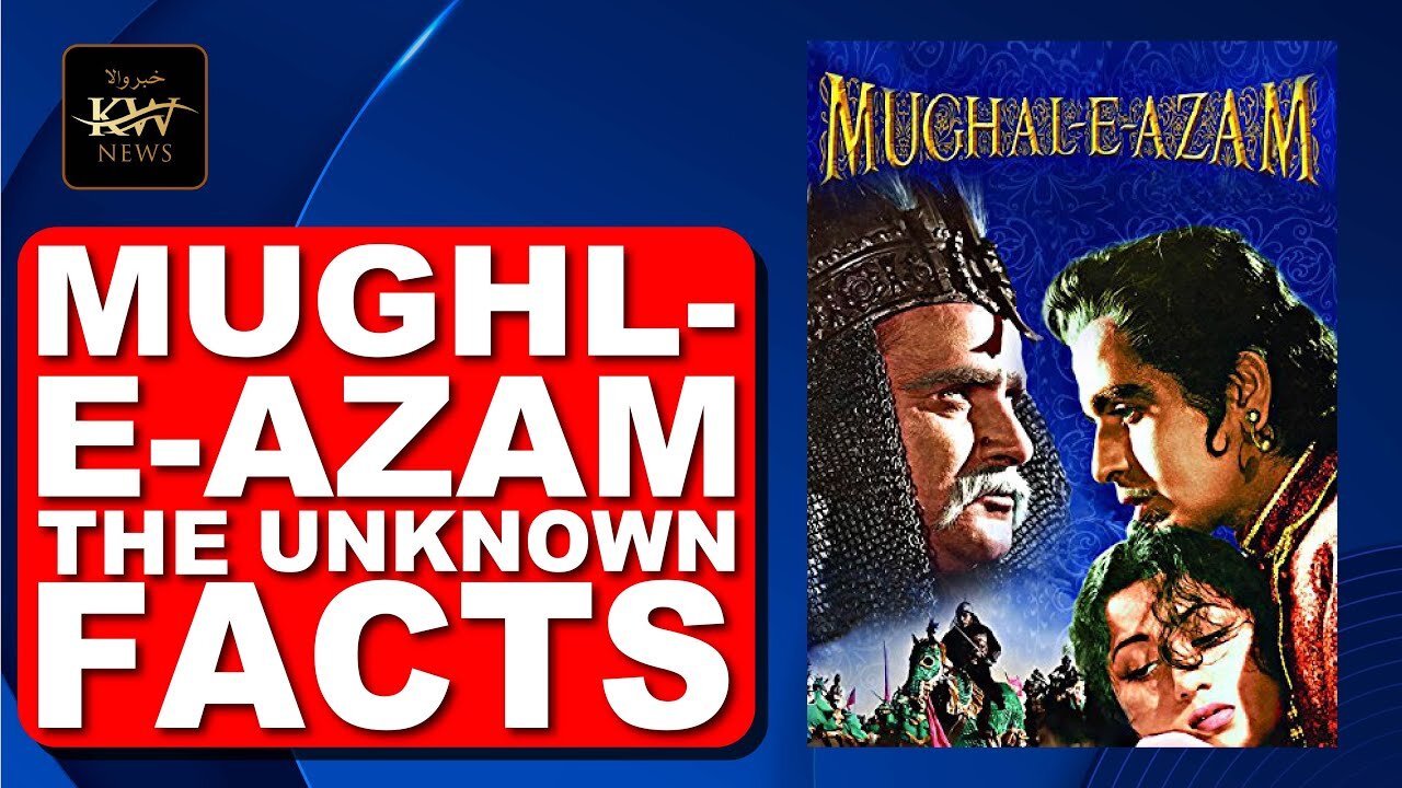 Mughal-e-Azam unknown facts | Mughal-e-Azam film secrets | K. Asif’s Mughal-e-Azam | Khabarwala News