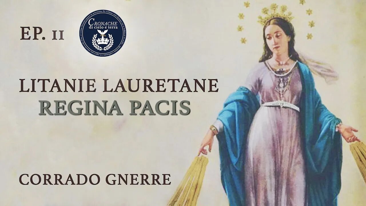 REGINA PACIS - LITANIE LAURETANE - CORRADO GNERRE