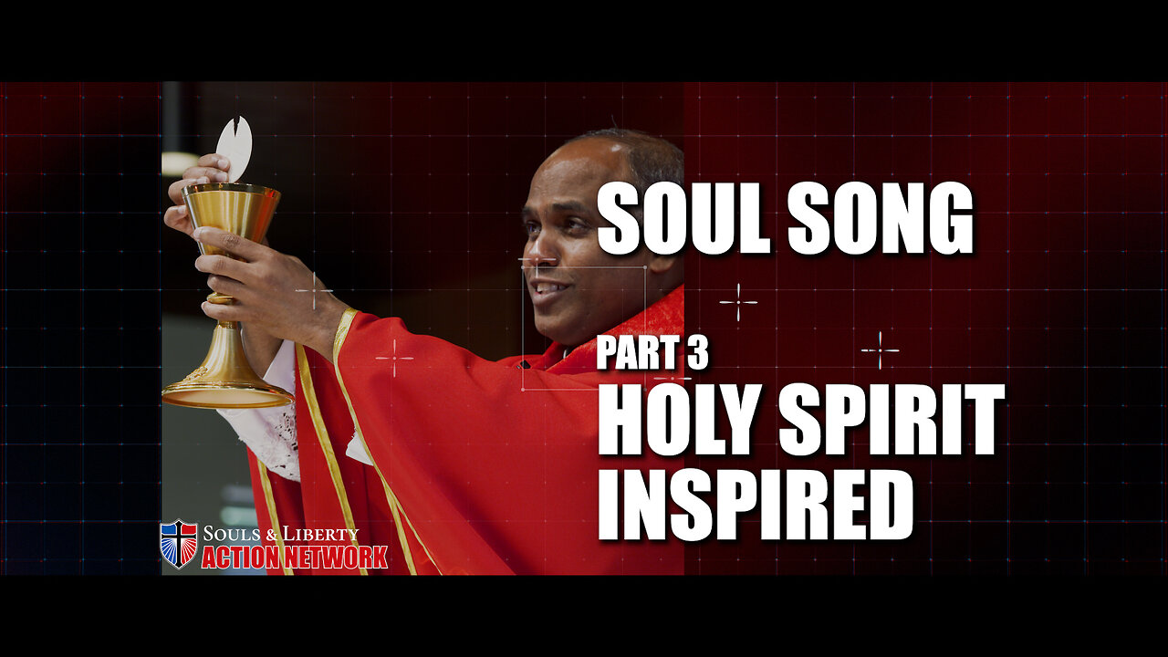 Soul Song Part 3: Holy Spirit Inspired