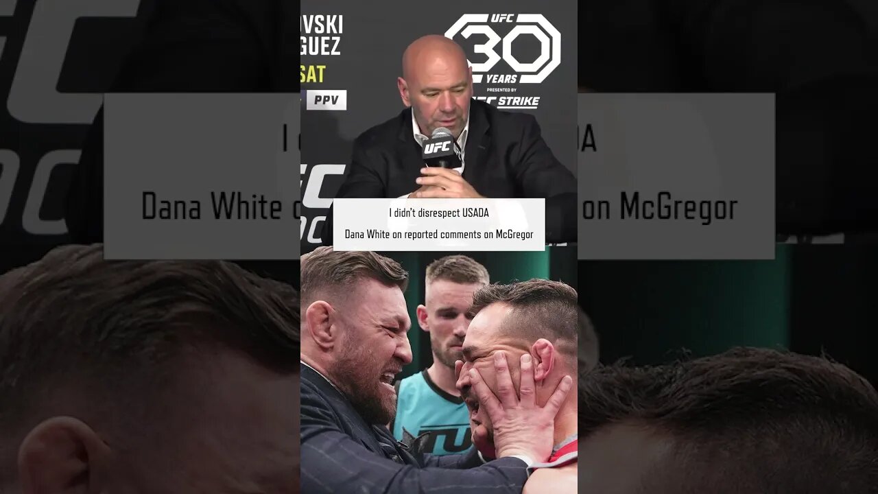 I didn’t disrespect USADA | Dana White on reported comments on McGregor | #UFC #MMA #ConorMcGregor