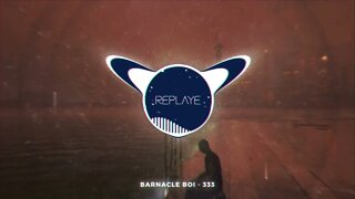 barnacle boi - 333 | Replaye